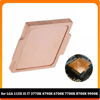 CPU Copper Cover For LGA 115X I5 I7 3770K 4790K 6700K 7700K 8700K 9900K ASUK • £11.75