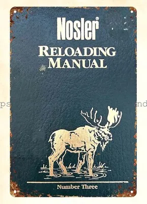 Looking Wall Art 1989 NOSLER RELOADING Firearm Ammo Moose Hunting Metal Tin Sign • $18.84