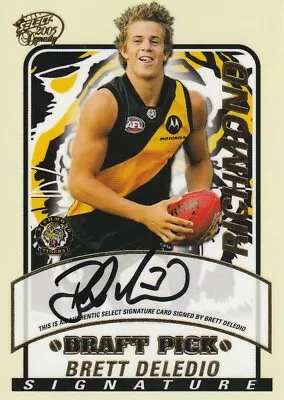 2005 Select AFL Dynasty Card Draft Pick Signature DS1 Brett Deledio Richmond 396 • $70