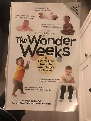 The Wonder Weeks: A Stress-Free Guide To Your Baby's Behavior By Xaviera Plooij • £4