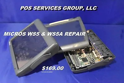Micros Ws5/ws5a Terminal Repair Services 169.00 - Read Listing Before Purchase • $135.20