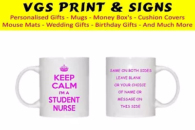 Personalised Keep Calm I'm A Student Nurse Mug Mug Fast Postage Ideal Gift • £10.99