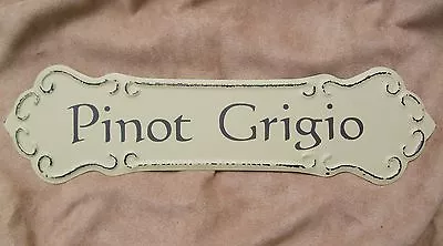 WINE SIGN PINOT GRIGIO Metal Vintage Style Cellar Bar Pub Kitchen Decor • $13.95