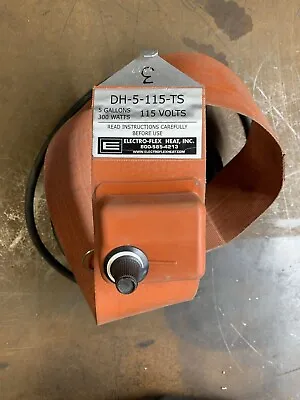 Electro-Flex DH-5-115-TS 5 Gallon Drum Heater 115 Volts 300 Watts 3  Wide • $130