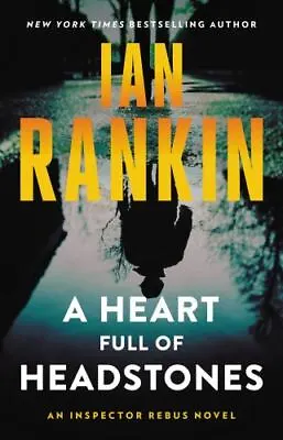 A Heart Full Of Headstones: An Inspector Rebus Novel By Rankin Ian • $5.56