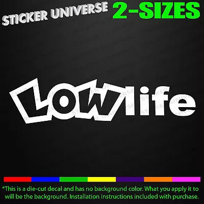 LOWLIFE Vinyl Die Cut Car Window Decal Bumper Sticker JDM Low Rider Lowered 0700 • $3.25