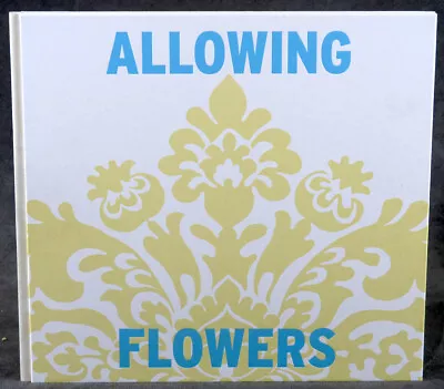 $1456 • Buy Alec Soth / Allowing Flowers Limited Edition 2009