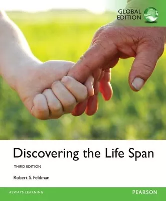 Discovering The Lifespan 3e By Robert S Feldman Global Edition • $70