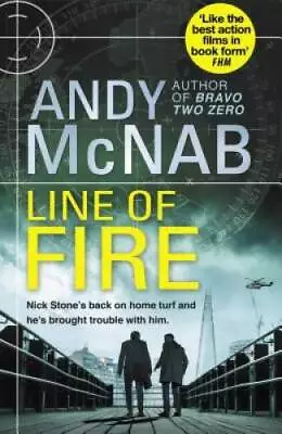 Line Of Fire: Nick Stone Thriller 19 - Hardcover By McNab Andy - GOOD • $5.96