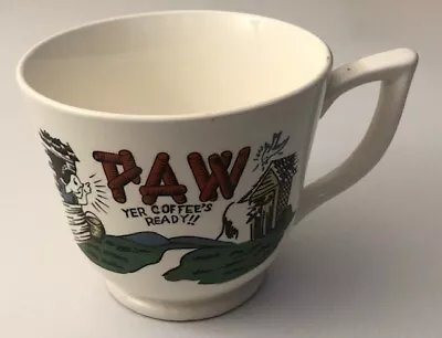 Vintage Mug Hillbilly Paw Yer Coffee's Ready Japan Large 16oz Kitsch  MCM Retro • $5.47