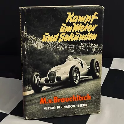 Kampf Um Meter Und Sekunden Manfred Von Brauchitsch Book 1953 Mercedes Benz W25 • $31.11