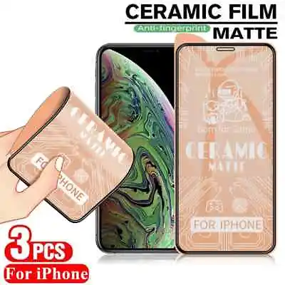 $16.95 • Buy 3x Ceramic Matte Screen Protector For IPhone 15 14 13 12 11 Pro XS Max XR Plus