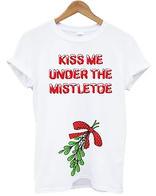 £14.99 • Buy Kiss Me Under The Mistletoe Funny T Shirt Rude Joke Present Gift Christmas Top