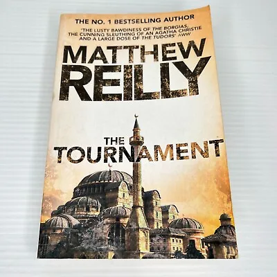 The Tournament By Matthew Reilly Paperback Historical Thriller Fiction Book  • $14.99