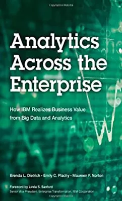Analytics Across The Enterprise : How IBM Realizes Business Value • $5.76
