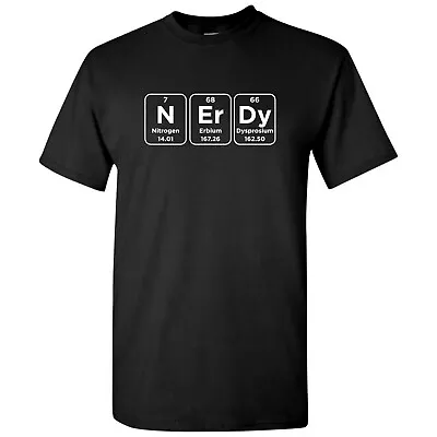 Periodic Table Nerd - Funny Science Nerdy Scientist T Shirt • $23.99