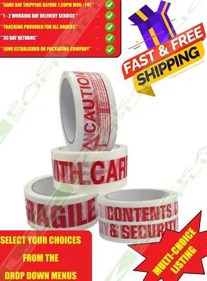 PRINTED PACKAGING TAPE 48mm X 66m ROLLS - FRAGILE HANDLE WITH CARE CAUTION ETC • £8.75