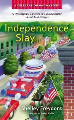 Independence Slay By Freydont Shelley • $5.21