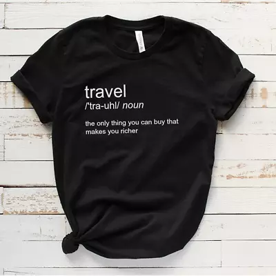 Travel Definition Shirt Vacation Adventure Buddies Travelling Gifts For Traveler • $20.95