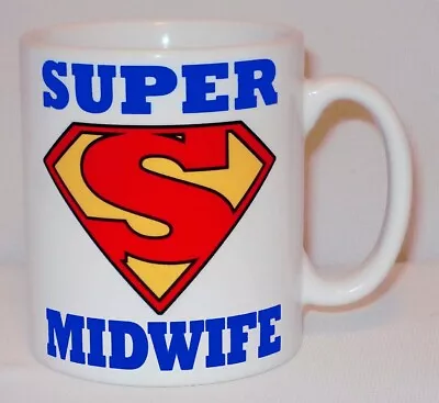 Super Midwife Mug Can Personalise Funny Midwifery Mid Wife NHS Pregnancy Gift • £10.99