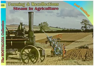 £7.70 • Buy FARMING & RECOLLECTIONS STEAM IN AGRICULTURE, Threshing, Ploughing, Wood Sawing