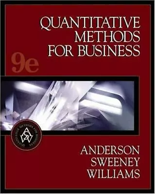 Quantitative Methods For Business By Dennis J. Sweeney David R. Anderson And... • $33.99