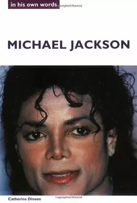 Michael Jackson: In His Own Words (In Their Ow... By Dineen Catherine Paperback • $6.90