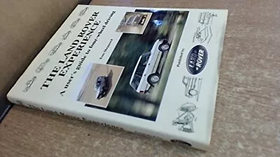 Land Rover Experience: A User's Guide To Four-wheel... By Sheppard Tom Hardback • £4.05