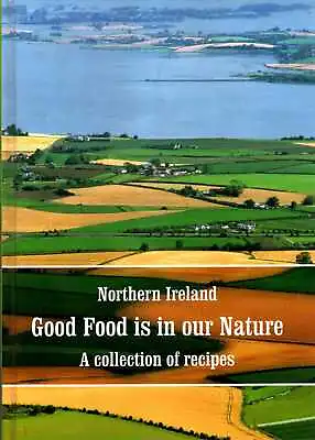 £6.15 • Buy Various Contributors NORTHERN IRELAND GOOD FOOD IS IN OUR NATURE - A COLLECTION