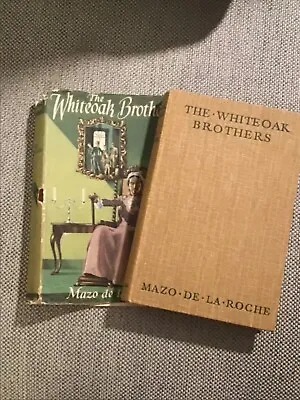 THE WHITEOAK BROTHERS By Mazo De La Roche MacMillan 1954 With DJ • £3.99