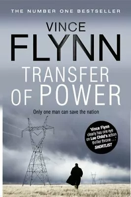 Transfer Of Power (The Mitch Rapp Series) By Flynn Vince 1849834733 The Fast • $7.84