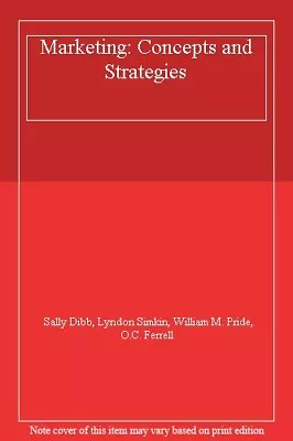 Marketing: Concepts And StrategiesSally Dibb Lyndon Simkin Wi • £4.88