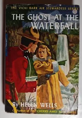 The Ghost At The Waterfall Vicki Barr #11 Helen Wells G&d 1957 Hardcover Ed Dj • $34.50
