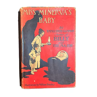 Miss Minerva's Baby By Emma Speed Sampson 1920 Hardcover Dust Jacket • $39