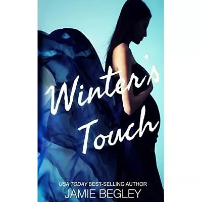 $27.41 • Buy Winter's Touch - Paperback NEW Begley, Jamie 01/02/2017