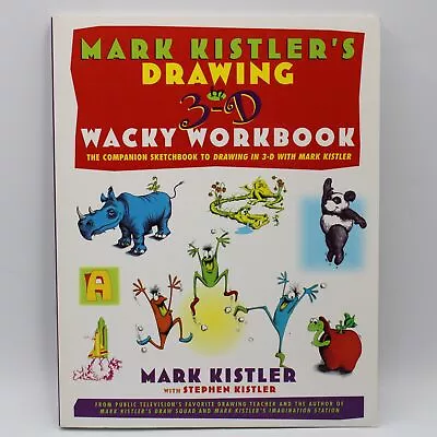 Mark Kistler's Drawing In 3-D Wack Workbook The Companion Sketchbook Drawing • $2.99