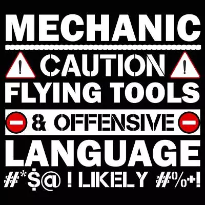 Mechanic V2 Caution Flying Tools Offensive Language Likely Mens T-Shirt Tshirts • $22.56