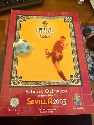 £9.99 • Buy UEFA CUP FINAL 2003 Celtic V FC Porto - ORIGINAL Programme NOT The Reprint