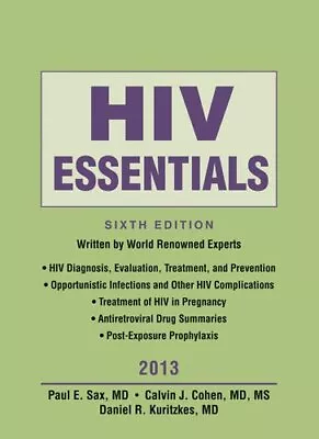 HIV ESSENTIALS 2013 By Paul E. Sax & Calvin J. Cohen *Excellent Condition* • $19.49