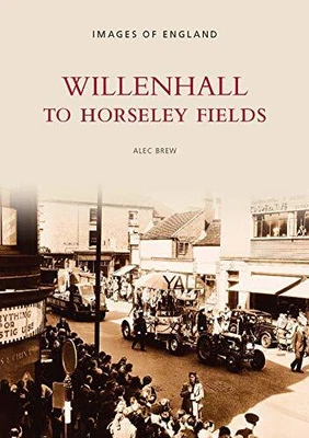 £3.61 • Buy Willenhall And Horseley Fields (Archive Photographs): ... By Alec Brew Paperback