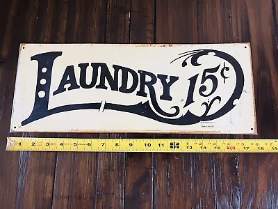 VINTAGE MUMMERT METAL SIGN LAUNDRY 15c Made In USA 18  X 7  • $21