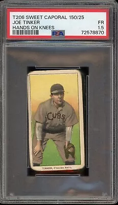 1909-11 T206 Sweet Caporal 150/25 Baseball Joe Tinker Hands On Knees PSA 1.5 • $250