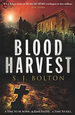 Blood Harvest Hardcover S. J. Bolton • £3.34
