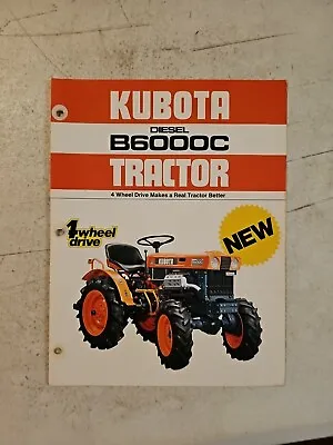 Vintage 1987 Kubota B6000C 4 Wheel Drive Tractor Brochure Spec Sheet  • $8.50