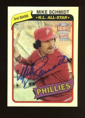 2002 Topps Archives Reserve 1980 Reprint #270 Mike Schmidt Phillies HOF AUTO • $14.50