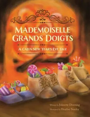 Mademoiselle Grands Doigts Louisiana Hardback • $11.04