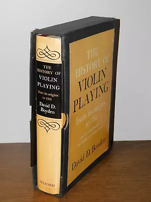 The History Of Violin Playing By David D Boyden HB Slipcase W/record Oxford 1965 • $34