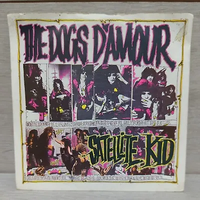 The Dogs D'Amour - Satellite Kid - 7  Vinyl Single Record - VG / VG+ Condition  • $4.97