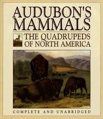 Audubon's Mammals: The Quadrupeds Of North America By Audubon • $43.99