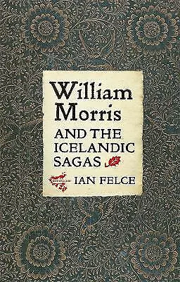 William Morris And The Icelandic Sagas - 9781843845010 • £57.91